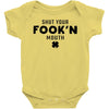 Shut Your Fook'n Mouth, Shut Your Fookin Mouth, you'll do nothing, con Baby Onesie