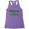 irish i were drunk Racerback Tank