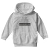In My Defense I WAs Left Unsupervised Youth Hoodie