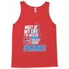 most of my life Tank Top