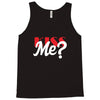 YOU WANT KISS ME Tank Top