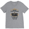 Smart Good Looking History Teacher Doesnt Get Better Than V-Neck Tee