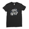 stay wild Ladies Fitted T-Shirt