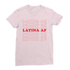 Latina Af Ladies Fitted T-Shirt