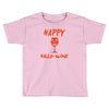 halloween happy hallowine Toddler T-shirt