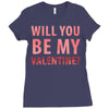 will you be my valentine Ladies Fitted T-Shirt