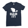 dam it! Ladies Fitted T-Shirt