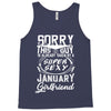 This Guy Is Taken By A Super Sexy January Girlfriend Tank Top