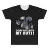 come play with my nuts All Over Men's T-shirt