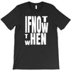 if not T-Shirt