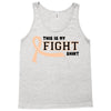 This Is My Fight Shirt Tank Top