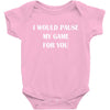 i would pause Baby Bodysuit