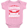 Legends Are Born In August Baby Onesie