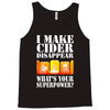 funny i make cider disappear, ideal gift or birthday present. Tank Top