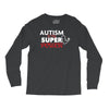 Autism Is My Super Power Long Sleeve Shirts