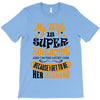 My Wife Is Super Awesome Her Husband T-Shirt