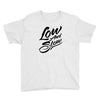 low and slow Youth Tee