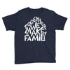 together we make a family 2 Youth Tee