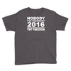 nobody for president try freedom anarchy Youth Tee