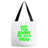 gym gains fitness slogan Tote Bags