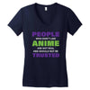 people who don't like anime are not real and should not be trusted Women's V-Neck T-Shirt