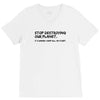 stop destroying our planet it's where i keep all my stuff geek tee shi V-Neck Tee