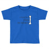 i found this humerus Toddler T-shirt