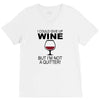 i could give up wine V-Neck Tee