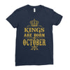 kings are born  october Ladies Fitted T-Shirt