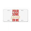 pour some gravy on me License Plate