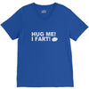 hug me i fart V-Neck Tee