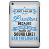 They Call Me Brother Partner in Crime iPad Mini