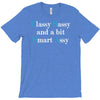 classy sassy and a bit smart assy T-Shirt