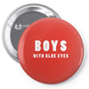 boys with blue eyes Pin-back button