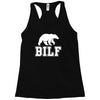 bilf, bear i'd like to Racerback Tank