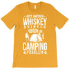 whiskey and camping! T-Shirt
