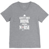 drink with a nurse V-Neck Tee