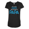 Only the Best Dads get Promoted to Papa Maternity Scoop Neck T-shirt