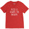 pizza is always the answer V-Neck Tee
