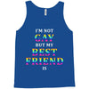 I'M Not Gay But My Best Friend Is Tank Top