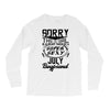 This Girl Is Taken By A Super Sexy July Boyfriend Long Sleeve Shirts