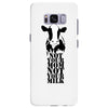 not your mom not your milk Samsung Galaxy S8 Plus