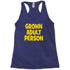 grown adult person Racerback Tank