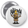 stay squirrely Pin-back button