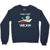 i speak fluent sarcazm Crewneck Sweatshirt