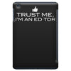 trust me, i'm an editor   writer grammar columnist reader reporter tee iPad Mini