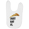 just eat it pizza lover Baby Bibs