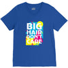 big hair dont care V-Neck Tee