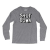 shut down slogan Long Sleeve Shirts