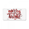 merry and bright License Plate